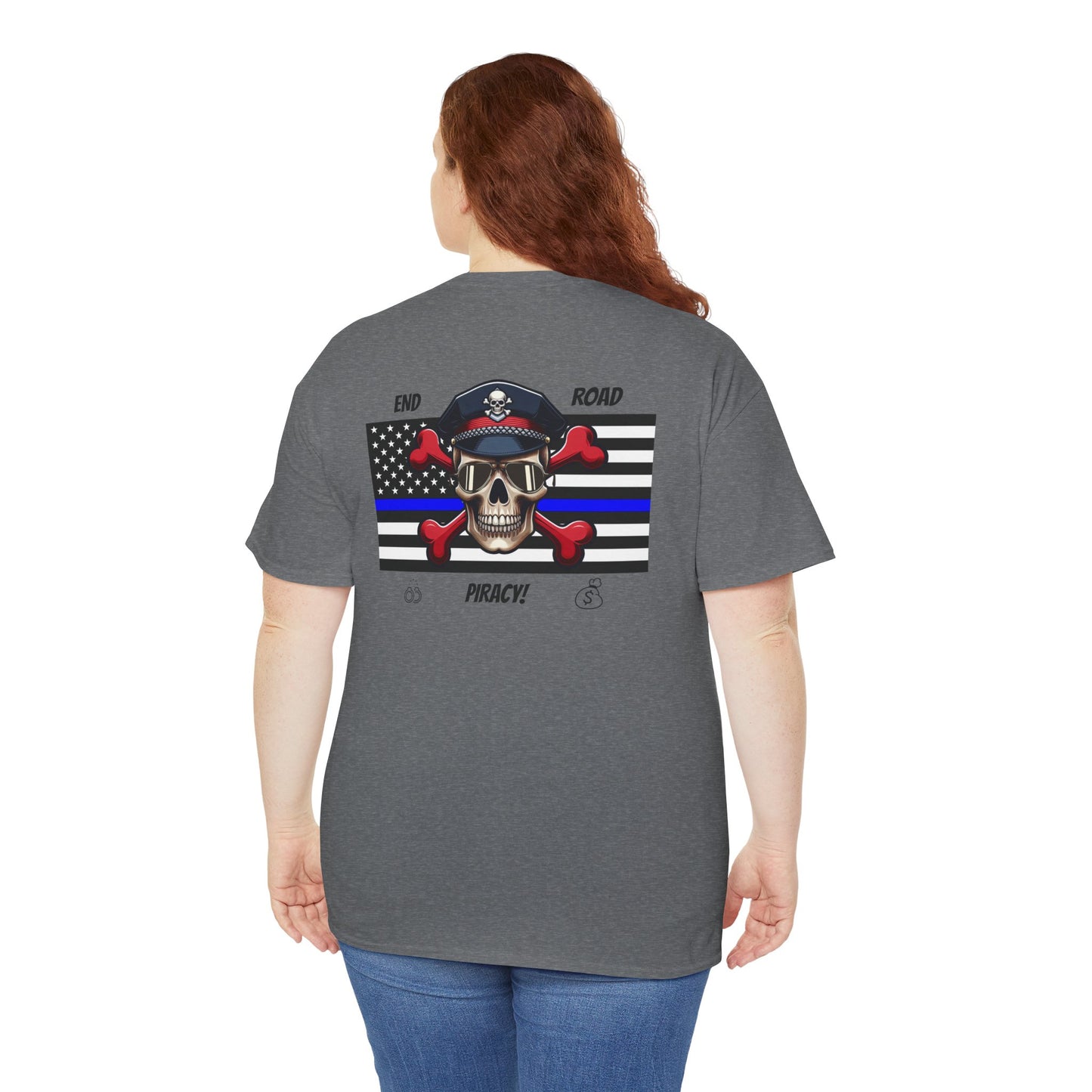 End Road Piracy! Tee -Shirt