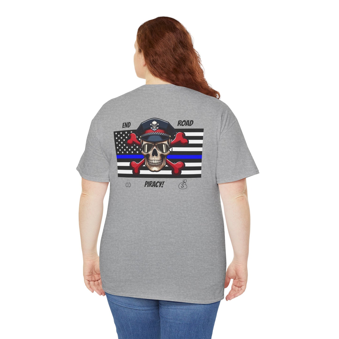 End Road Piracy! Tee -Shirt