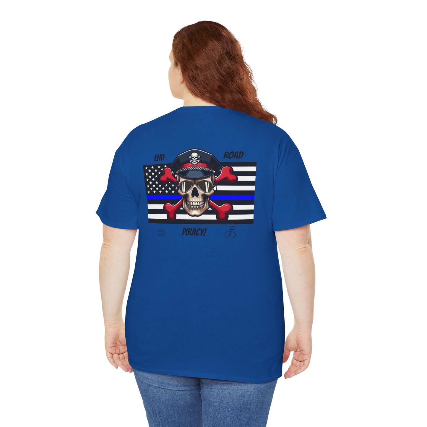 End Road Piracy! Tee -Shirt