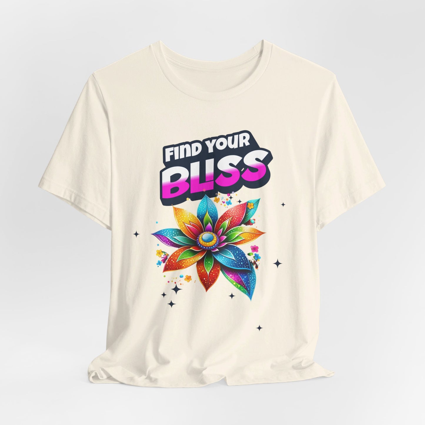 Find Your Bliss Colorful Floral Design Fun Positive Affirmation Short Sleeve Tee Express Delivery