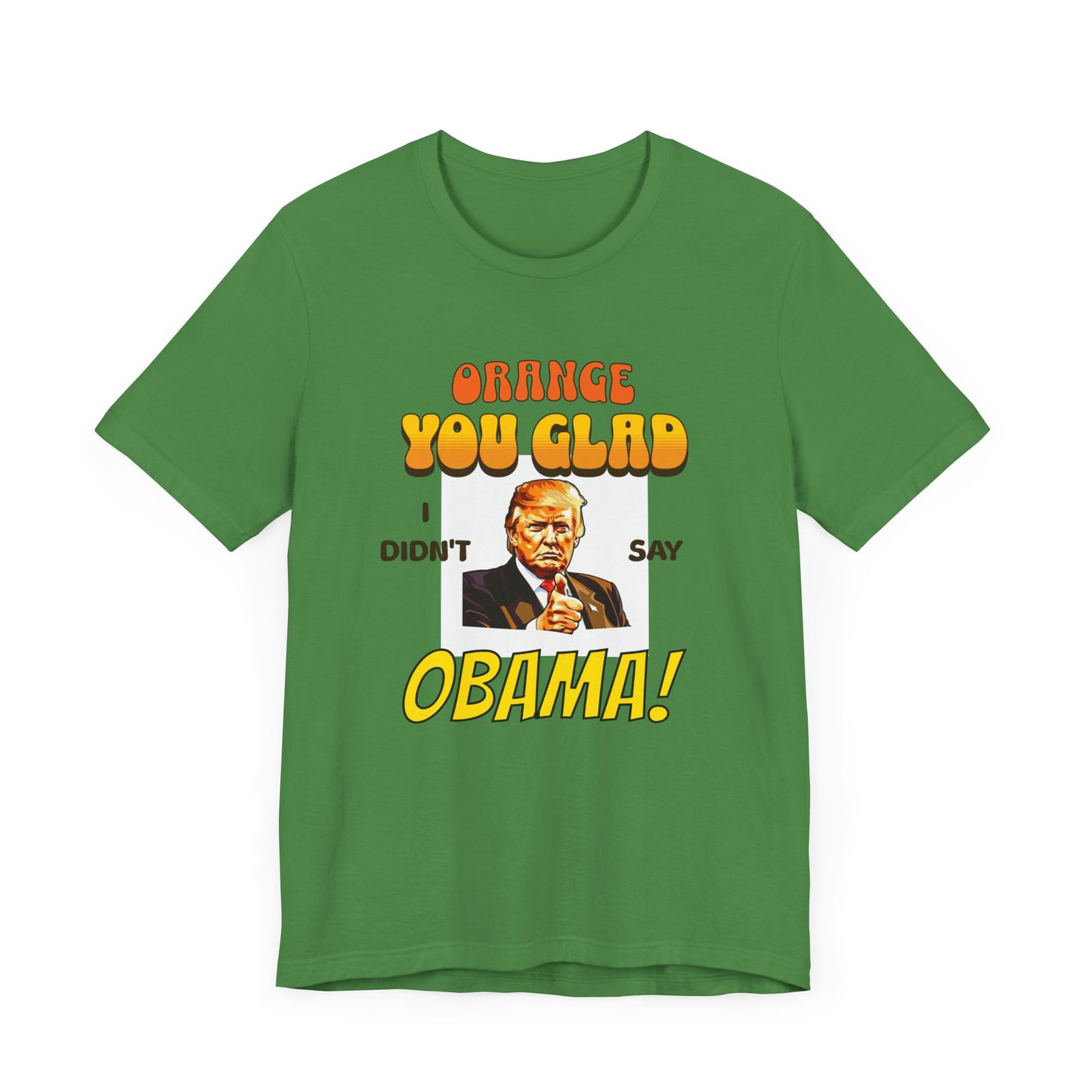 Orange Trump Obama Feud Funny Political Tee Shirt Pun on an old joke