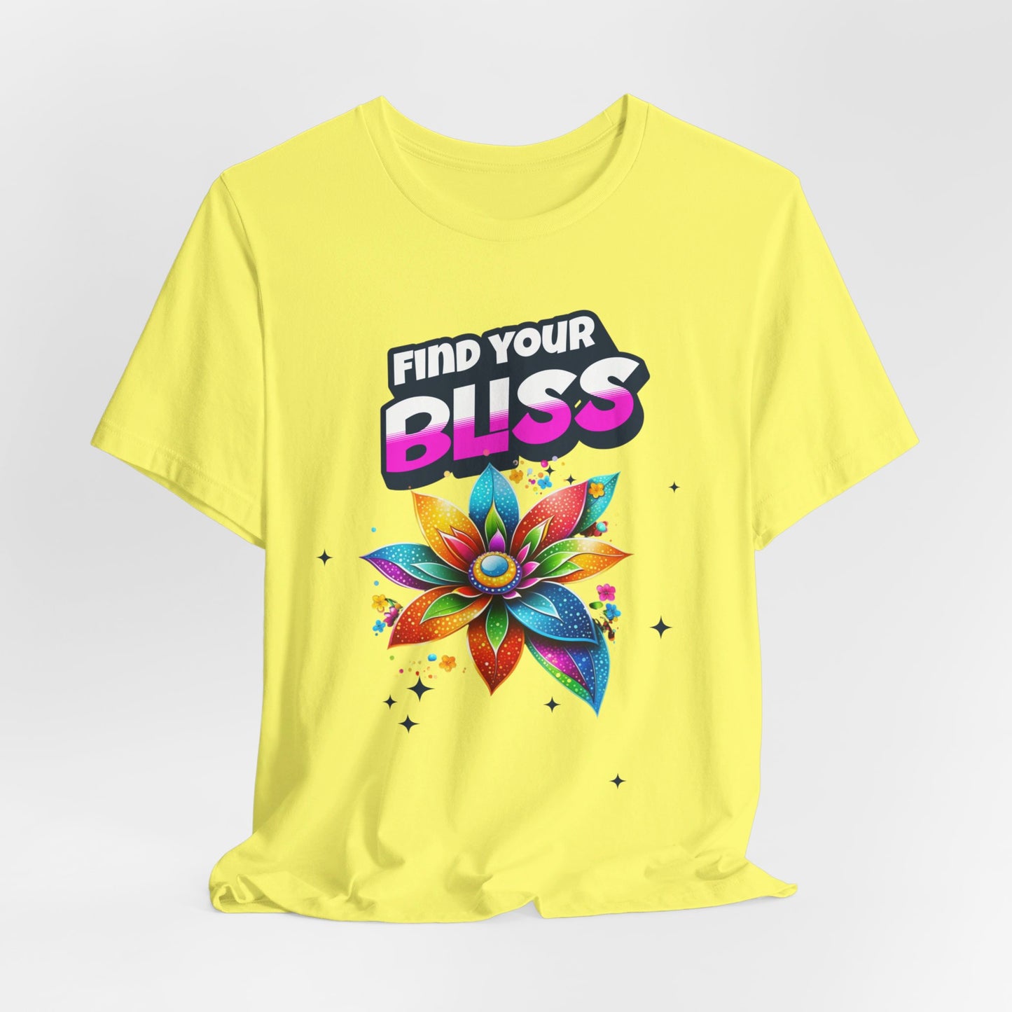 Find Your Bliss Colorful Floral Design Fun Positive Affirmation Short Sleeve Tee Express Delivery