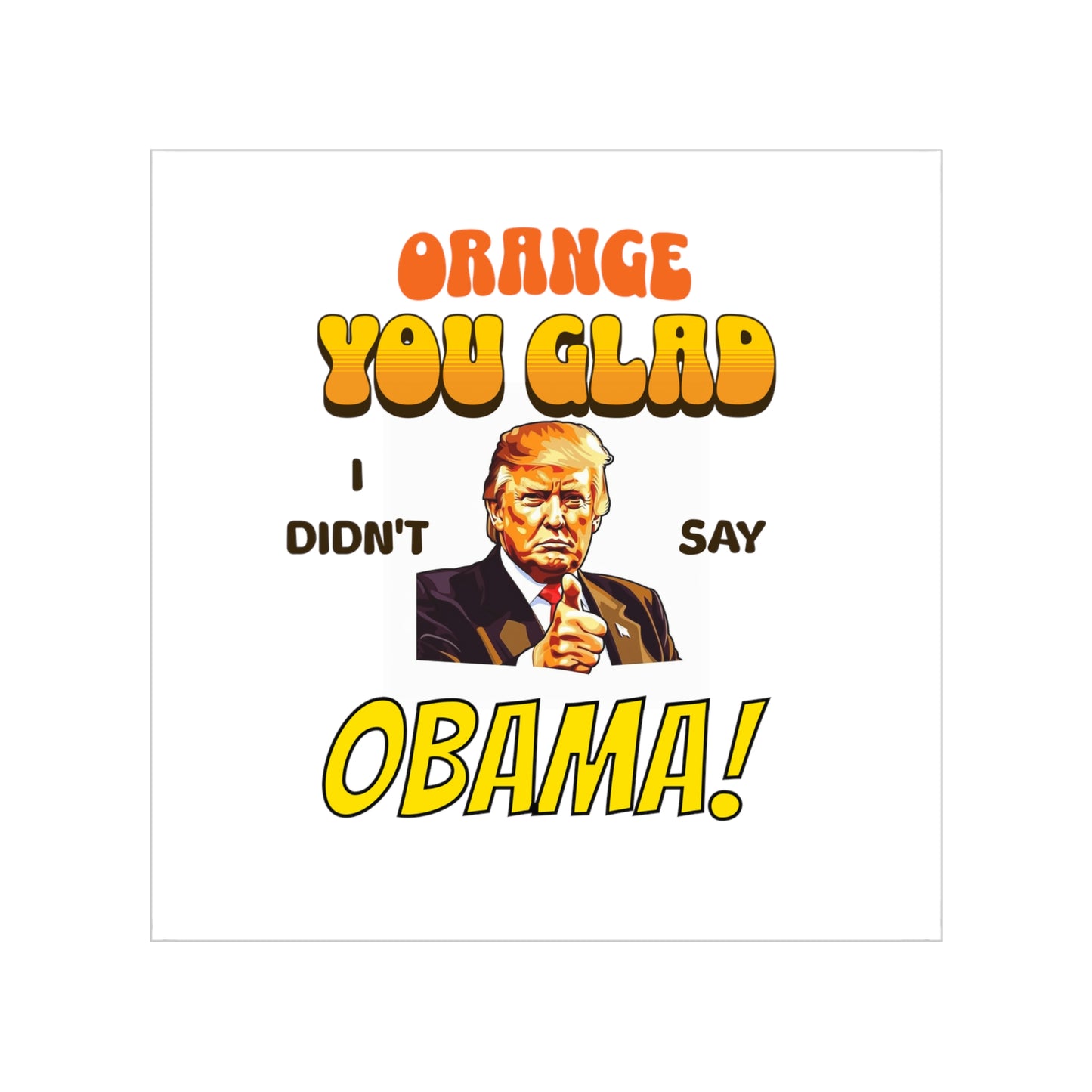 Trump  Funny Orange