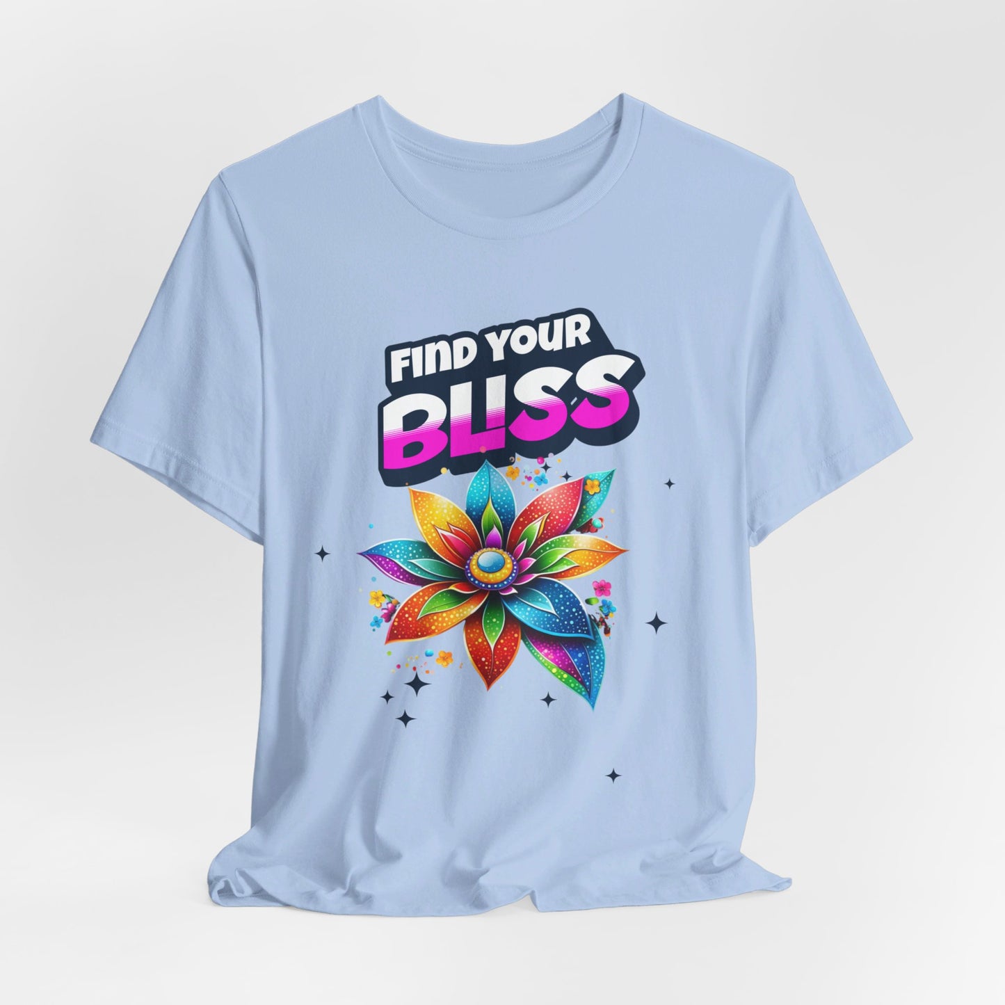 Find Your Bliss Colorful Floral Design Fun Positive Affirmation Short Sleeve Tee Express Delivery