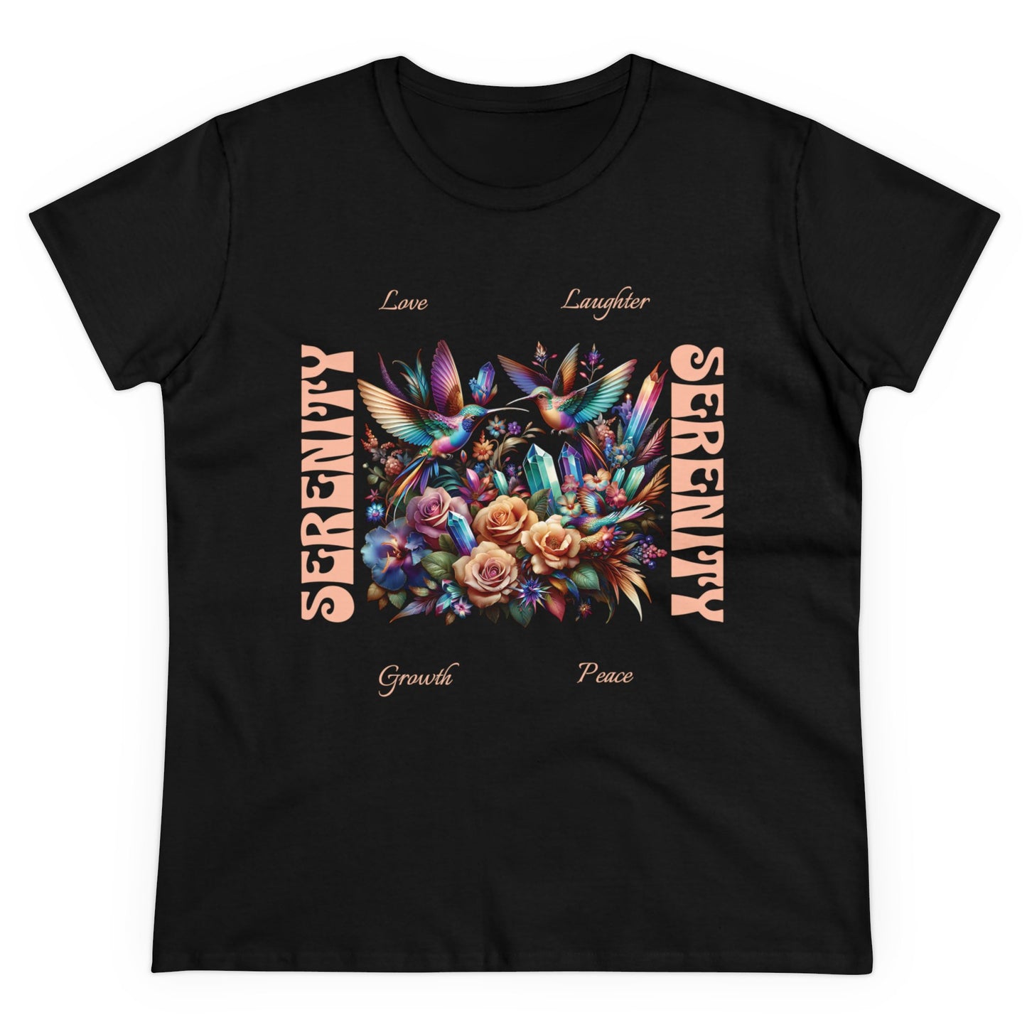 Serenity Women's Shirt | Hummingbirds Crystals Flowers Love Peace Growth Laughter