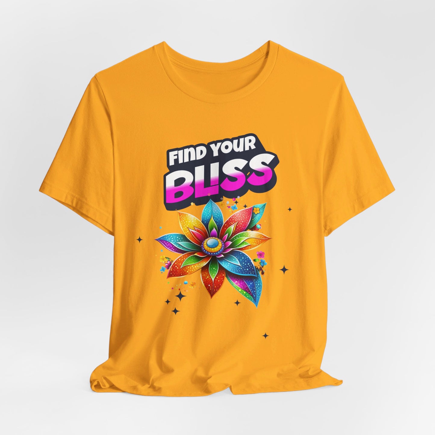 Find Your Bliss Colorful Floral Design Fun Positive Affirmation Short Sleeve Tee Express Delivery